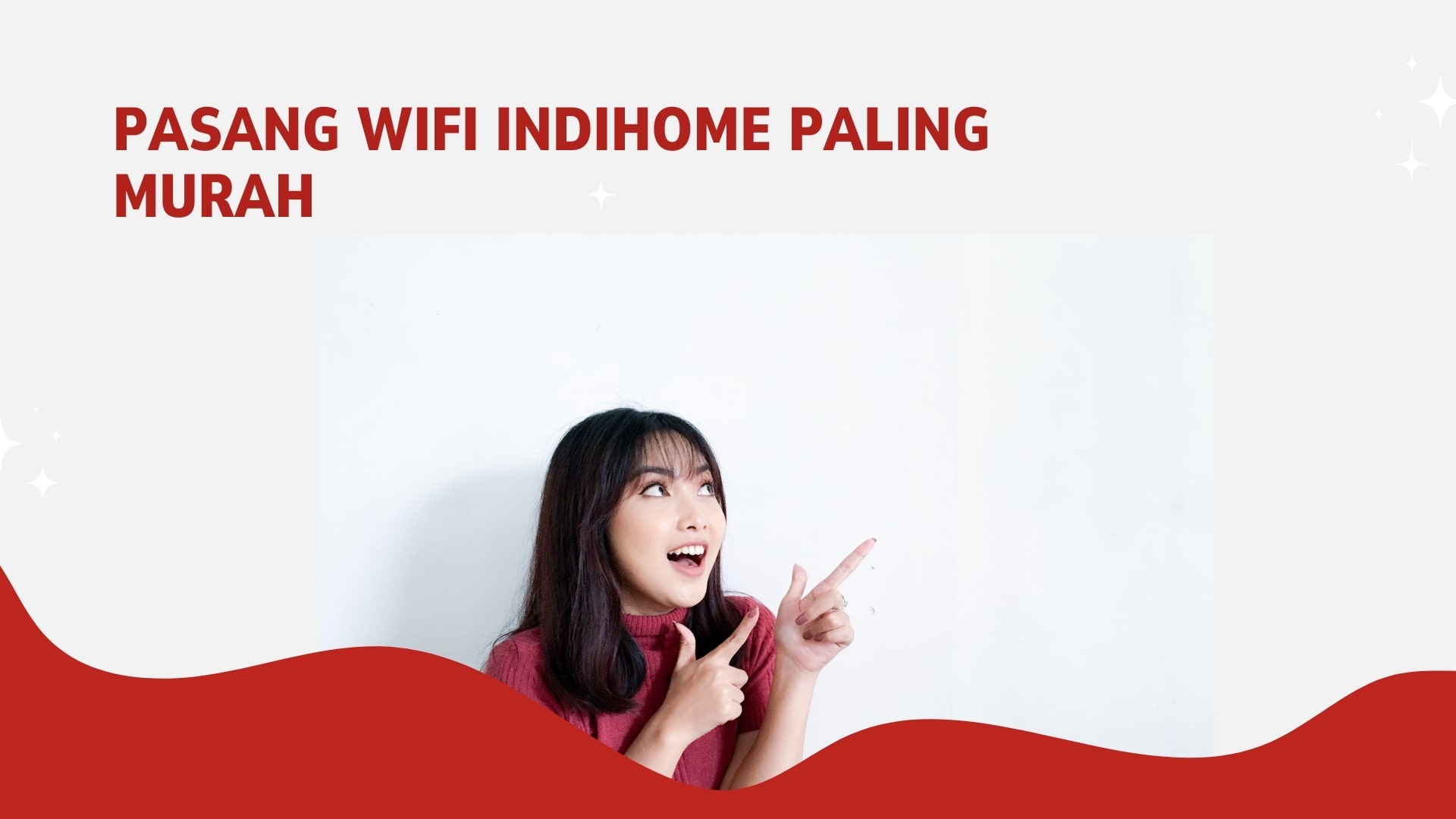Pasang WiFi IndiHome Paling Murah Pasang WiFi IndiHome Paling Murah