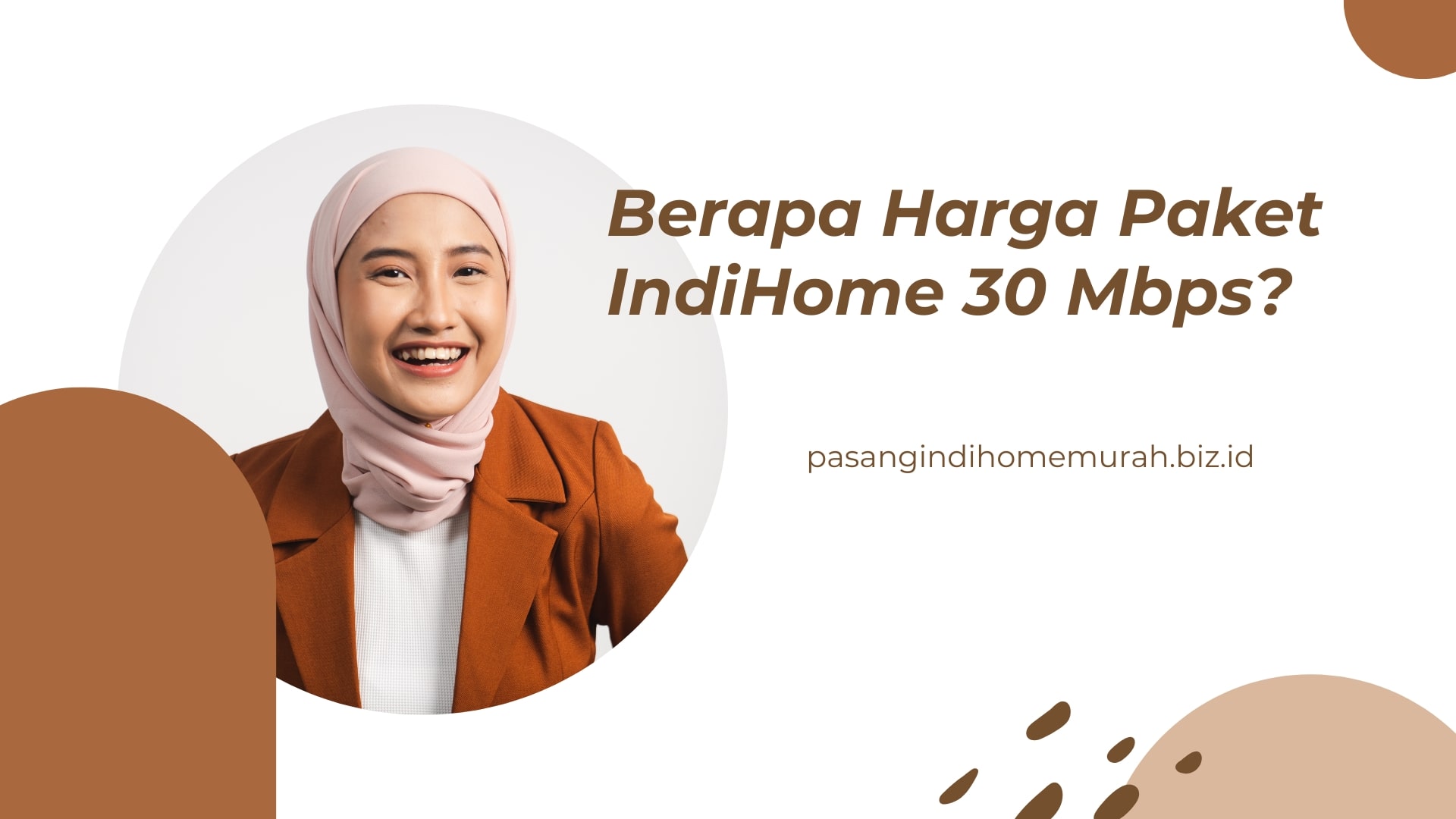 Berapa Harga Paket IndiHome 30 Mbps