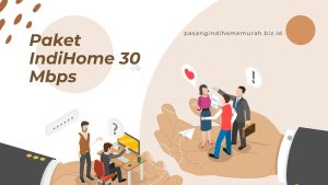 Paket IndiHome 30 Mbps