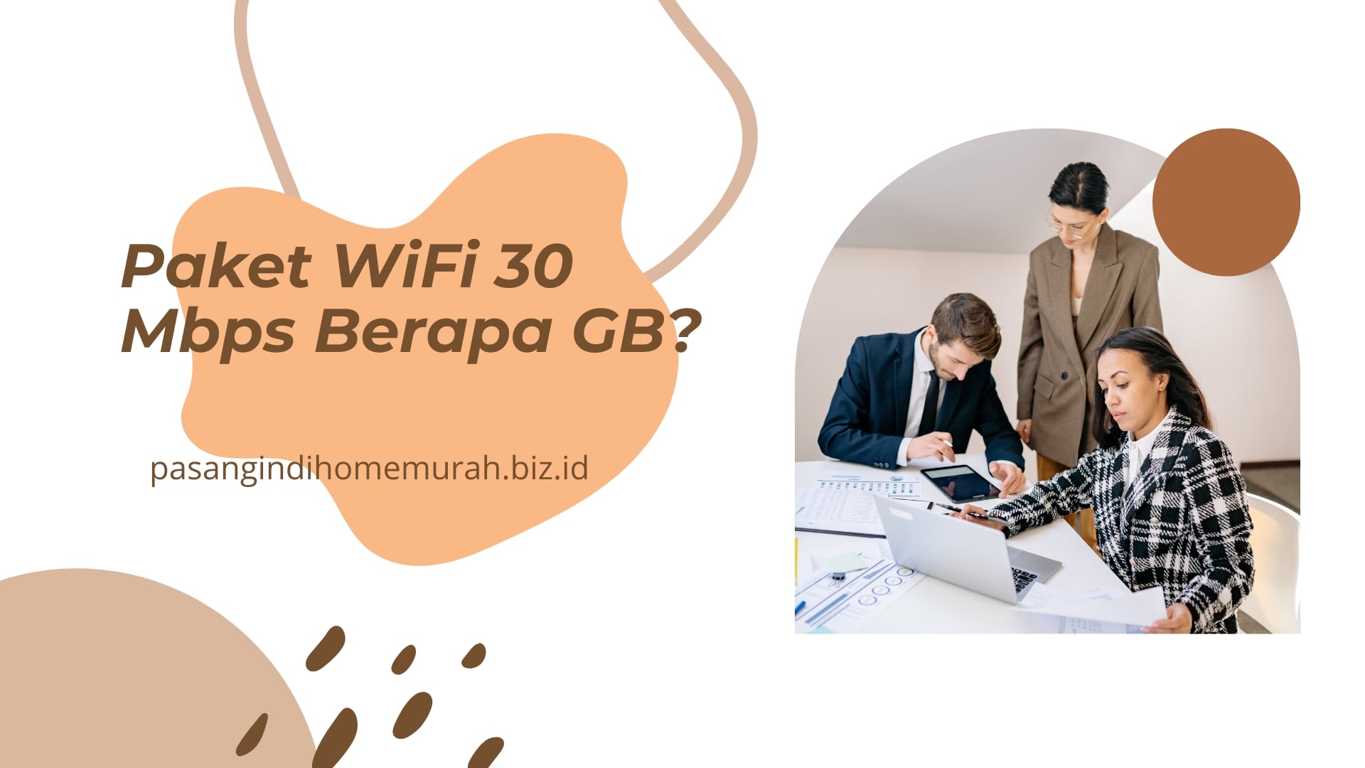 Paket WiFi 30 Mbps Berapa GB
