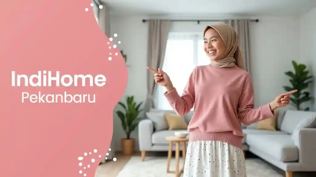 IndiHome Pekanbaru | Pasang Baru IndiHome Murah Promo Hari Kartini April Promo Hari Kartini April 2026