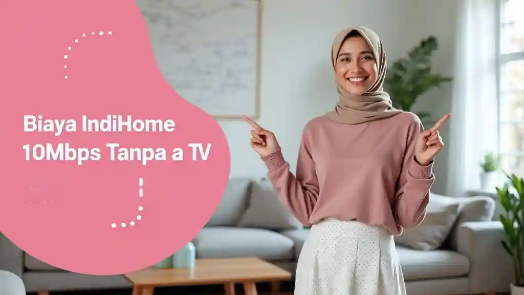 Biaya IndiHome 10Mbps Tanpa Tv  | Pasang IndiHome Murah Promo Hari Kartini April Promo Hari Kartini April 2026